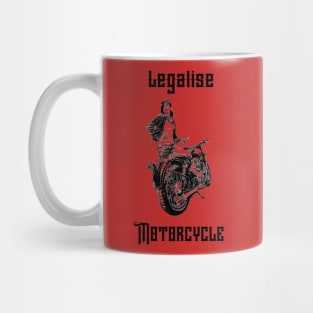 Motorcycle Shirt Legalize motorcycle Tees Biker Men Women Gift T-Shirt Mug